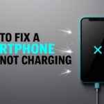 How to Fix a Smartphone That Not Charging