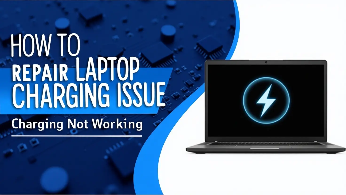 How to Repair Laptop Charging Issue Charging Not Working