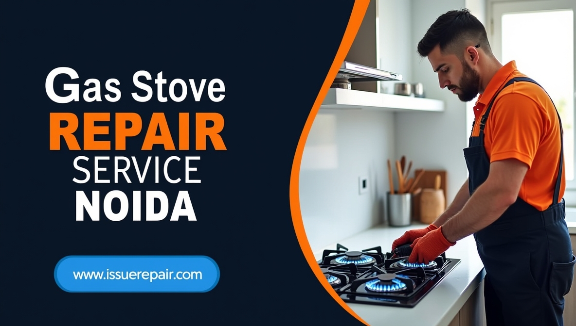Gas Stove Parts Replacement & Repair Service in Noida