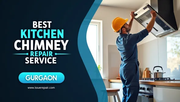 Experience in Chimney Service in Gurgaon – Trusted Kitchen Chimney Experts